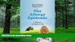 Big Deals  The Allergy Epidemic: A Mystery of Modern Life  Best Seller Books Most Wanted