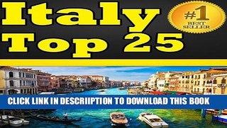 [PDF] Italy Top 25: Best 25 Places To Visit In Italy. Colosseum, Trevi Fountain, Sistine Chapel,