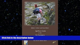 READ book  Lightfoot Guide to the Via Francigena - Besancon to Vercelli  FREE BOOOK ONLINE