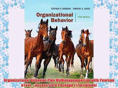 [PDF] Organizational Behavior Plus MyManagementLab with Pearson eText Access Card Package