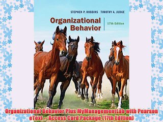 [PDF] Organizational Behavior Plus MyManagementLab with Pearson eText -- Access Card Package