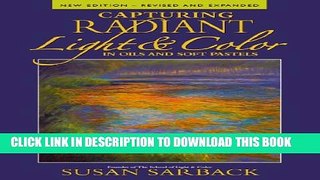 [PDF] Capturing Radiant Light   Color in Oils and Pastels Free Books