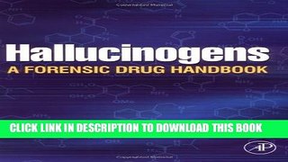 [PDF] Hallucinogens: A Forensic Drug Handbook (Forensic Drug Handbook Series) Popular Online