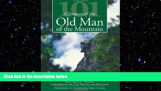 READ book  101 Glimpses of the Old Man of the Mountain (Vintage Images) (Natural History)