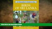 FREE DOWNLOAD  A Naturalist s Guide to the Birds of Sri Lanka (Naturalists  Guides)  BOOK ONLINE