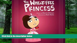 Big Deals  The Wheat-Free Princess  Best Seller Books Most Wanted