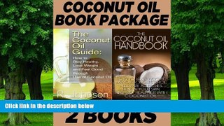 Big Deals  Book Package: The Coconut Oil Guide: How to Stay Healthy, Lose Weight and Feel Good