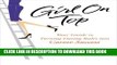 [PDF] Girl on Top: Your Guide to Turning Dating Rules into Career Success Full Collection