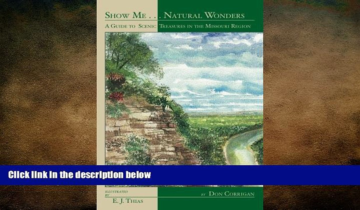 Free [PDF] Downlaod  Show Me . . . Natural Wonders: A Guide to Scenic Treasures in the Missouri