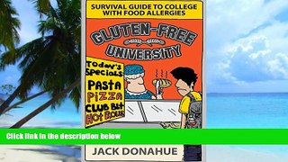 Big Deals  Gluten-Free University: Survival Guide to College with Food Allergies  Free Full Read