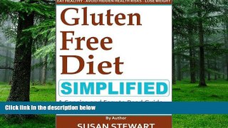 Big Deals  Gluten Free Diet Simplified: A Concise and Easy to Read Guide on How to Live