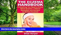 Must Have PDF  The Eczema Handbook: Everything You Need to Know About Eczema   Natural Remedies