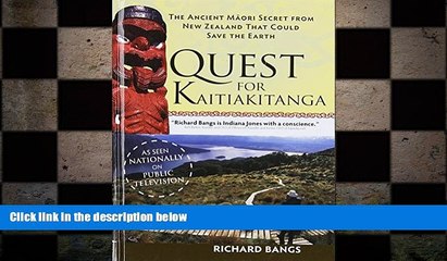 READ book  The Quest for Kaitiakitanga: The Ancient Maori Secret from New Zealand that Could Save