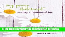 [PDF] My Power Statement: Creating a transformed life. Simple tools to quickly turn your life into