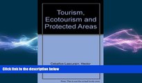 READ book  Tourism, Ecotourism, and Protected Areas: The State of Nature-Based Tourism Around the