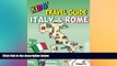 FREE PDF  Kids  Travel Guide - Italy   Rome: The fun way to discover Italy   Rome--especially for