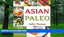 Big Deals  Asian Paleo Recipes: 30 Classic Asian Comfort Foods Made Healthy Without Grains,