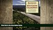 READ book  Backroads of Southern California: Your Guide to Southern California s Most Scenic