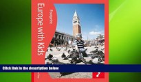FREE PDF  Europe with Kids: Full-Color Lifestyle Guide To Traveling In Europe With Children