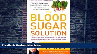 Big Deals  The Blood Sugar Solution: The UltraHealthy Program for Losing Weight, Preventing