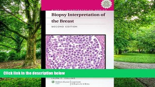 Big Deals  Biopsy Interpretation of the Breast (Biopsy Interpretation Series)  Free Full Read Most