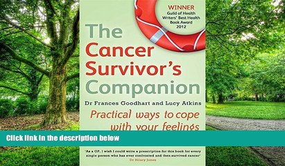 Big Deals  The Cancer Survivor s Companion: Practical ways to cope with your feelings after