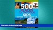 READ book  Frommer s 500 Places to Take Your Kids Before They Grow Up READ ONLINE