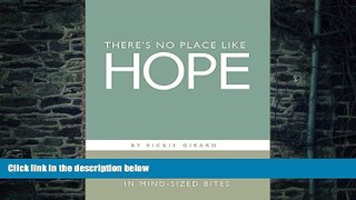 Big Deals  There s No Place Like Hope: A Guide to Beating Cancer in Mind-Sized Bitesi  Free Full