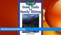 FREE DOWNLOAD  Great Trails for Family Hiking: The Tetons (The Pruett Series)  BOOK ONLINE