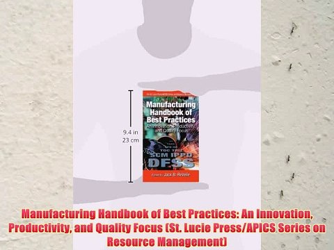 [PDF] Manufacturing Handbook of Best Practices: An Innovation Productivity and Quality Focus