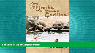 READ book  From Monks to Mountain Gorillas  FREE BOOOK ONLINE