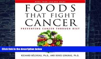 Big Deals  Foods That Fight Cancer: Preventing Cancer through Diet  Best Seller Books Most Wanted