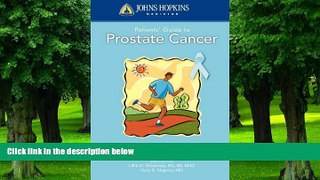 Big Deals  Johns Hopkins Patients  Guide To Prostate Cancer  Free Full Read Most Wanted