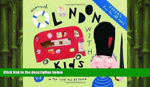 READ book Fodor s Around London with Kids, 3rd Edition (Travel Guide) FREE BOOOK ONLINE