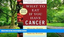 Big Deals  What to Eat if You Have Cancer (revised): Healing Foods that Boost Your Immune System