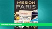 EBOOK ONLINE  Mission Paris: A Scavenger Hunt Adventure (Travel Book For Kids) READ ONLINE