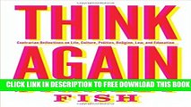 Collection Book Think Again: Contrarian Reflections on Life, Culture, Politics, Religion, Law, and