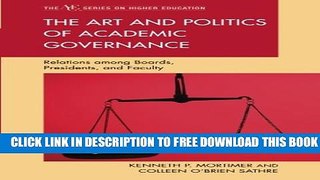 New Book The Art and Politics of Academic Governance: Relations among Boards, Presidents, and