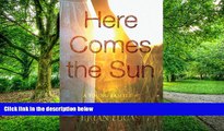 Big Deals  Here Comes the Sun: A Young Family s Journey through Cancer  Free Full Read Most Wanted
