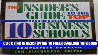 Collection Book The Insider s Guide to the Top Ten Business Schools
