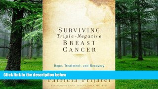 Big Deals  Surviving Triple-Negative Breast Cancer: Hope, Treatment, and Recovery  Free Full Read