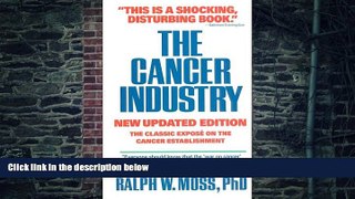 Big Deals  The Cancer Industry  Free Full Read Best Seller