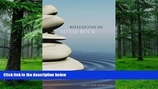 Must Have PDF  Reflexiones de Little Rock (Spanish Edition)  Best Seller Books Best Seller