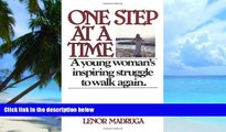 Big Deals  One Step at a Time: A Young Woman s Inspiring Struggle to Walk Again  Free Full Read