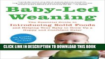 [PDF] Baby-Led Weaning: The Essential Guide to Introducing Solid Foods-and Helping Your Baby to