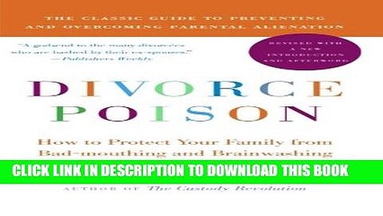 [PDF] Divorce Poison New and Updated Edition: How to Protect Your Family from Bad-mouthing and