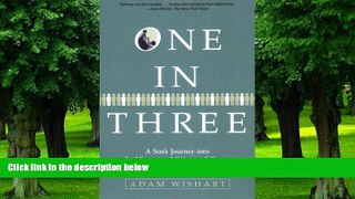 Big Deals  One in Three: A Son s Journey into the History and Science of Cancer  Free Full Read