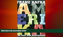 READ book  Amerika: The Man Who Disappeared (New Restored Text Translation)  FREE BOOOK ONLINE