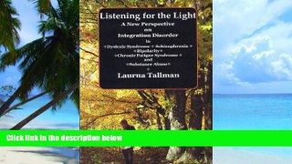 Big Deals  Listening for the Light: A New Perspective on Integration Disorder in Dyslexic
