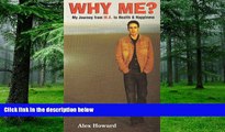 Big Deals  Why Me?: My Journey from M.E. to Health and Happiness  Free Full Read Most Wanted
